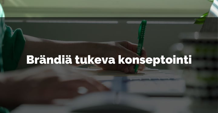 Brändiä tukeva konseptointi