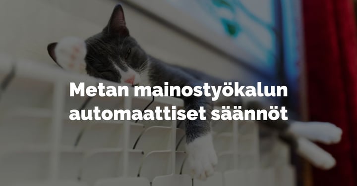 Facebookin mainostyökalun automaattiset säännöt