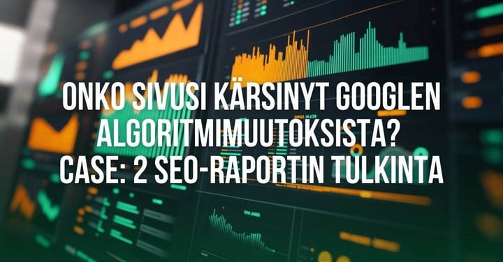 Kärsiikö www-sivusi Googlen algoritmimuutoksista? Case: 2 SEO-esimerkkiä