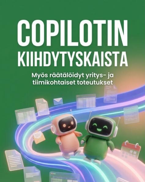 Copilotin kiihdytyskaista. Myös räätälöidyt yritys- ja tiimikohtaiset toteutukset.