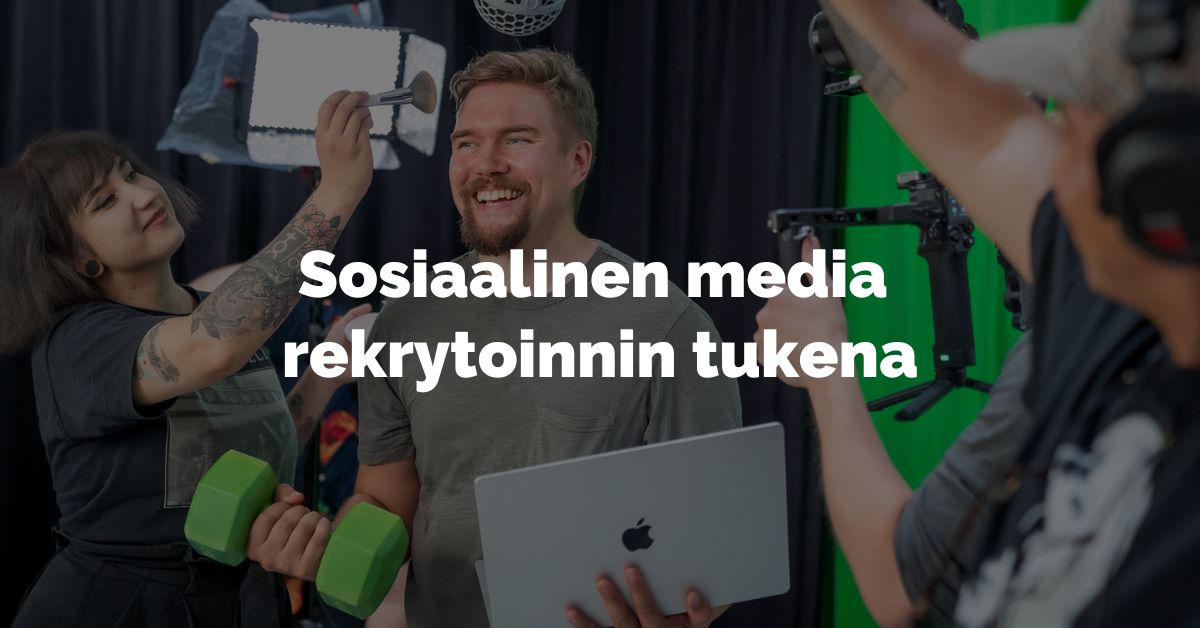 Sosiaalinen media rekrytoinnin tukena